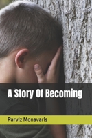 A Story Of Becoming B0G5GLN9PX Book Cover
