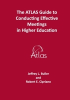 The ATLAS Guide to Effective Meetings in Higher Education B08D4VQ89Q Book Cover