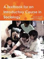 A Textbook for an Introductory Course in Sociology 0557820596 Book Cover