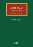 Bareboat Charters a Practical Guide to the Legal and Insurance Implications 1843114232 Book Cover