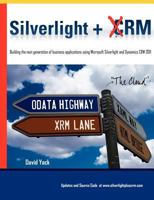 Silverlight + Crm 0981511856 Book Cover