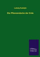 Die Pflanzendecke Der Erde 1168468272 Book Cover