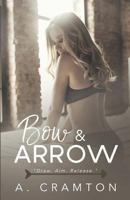 Bow & Arrow 1717256287 Book Cover