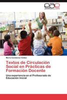 Textos de Circulacion Social En Practicas de Formacion Docente 3659015776 Book Cover