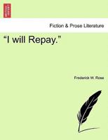 "I will Repay." 1241187118 Book Cover