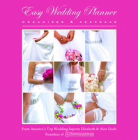 Easy Wedding Planner, Organizer & Keepsake: Celebrating the Most Memorable Day of Your Life B006ZEXD5E Book Cover