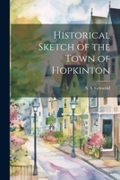 Historical Sketch of the Town of Hopkinton 1022017861 Book Cover