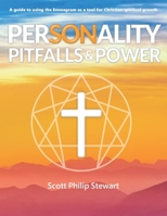 Personality Pitfalls & Power: A Guide to Using the Enneagram as a Tool for Christian Spiritual Growth 1935175149 Book Cover
