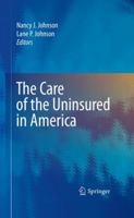 The Care of the Uininsured in America