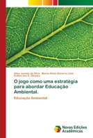 O jogo como uma estrat�gia para abordar Educa��o Ambiental. 6202031921 Book Cover