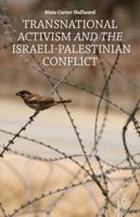 Transnational Activism and the Israeli-Palestinian Conflict 1137349859 Book Cover