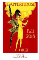 FLAPPERHOUSE #19 - Fall 2018 1726493482 Book Cover