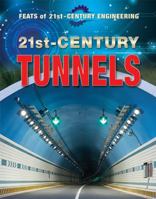21st-Century Tunnels 0766097137 Book Cover