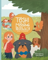Toshi and the missing Ball-y (Toshi's Adventures) 1068839686 Book Cover