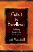 Called to Excellence 1581691998 Book Cover