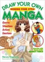 Draw Your Own Manga: Honing Your Style 4770030452 Book Cover