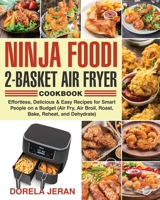 Ninja Foodi 2-Basket Air Fryer Cookbook 1954091095 Book Cover