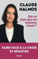 Est-Ce Ainsi Que Les Hommes Vivent?: Faire Face a la Crise Et Resister 221368099X Book Cover