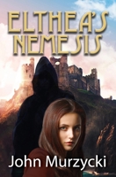 Elthea's Nemesis 195381509X Book Cover