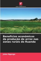 Benefícios económicos da produção de arroz nas zonas rurais do Ruanda 6207353528 Book Cover