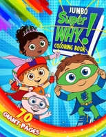Super Why Coloring Book: GREAT Gift for Any Kid with HIGH QUALITY IMAGES and GIANT PAGES !!! B08M8CRKYT Book Cover