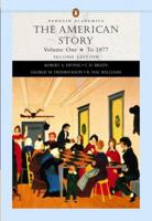 American Story, Volume I (Penguin Academics Series), The (2nd Edition) (Penguin Academics) 0321421841 Book Cover