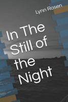 In The Still of the Night 1723969516 Book Cover