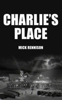 Charlie's Place 1913704041 Book Cover