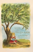Lessons from The Zen Room 0578664607 Book Cover