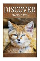 Sand Cats - Discover: Early reader's wildlife photography book 1500466549 Book Cover
