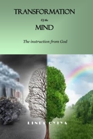 TRANSFORMATION OF THE MIND: The instruction from God B08ZQDJJHG Book Cover