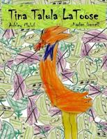Tina Talula LaToose 1530653444 Book Cover