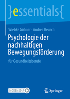Psychologie der nachhaltigen Bewegungsförderung: für Gesundheitsberufe (essentials) (German Edition) 3662742225 Book Cover