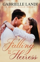 Falling For The Heiress: A Hosta Falls Novel B0B5KQDWJC Book Cover