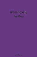 Abandoning the Box 1667864467 Book Cover