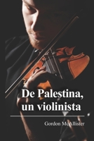 De Palestina, un violinista (Spanish Edition) B0CQJMYM25 Book Cover
