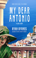 My Dear Antonio: A Love Story 1940442494 Book Cover