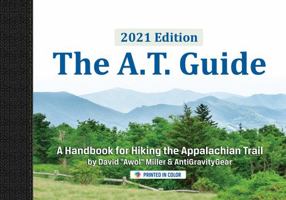 The A.T. Guide 2021: A Handbook for Hiking the Appalachian Trail [Bound Book] null Book Cover