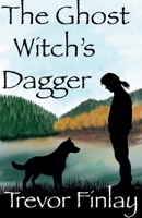 The Ghost Witch's Dagger 0646721135 Book Cover