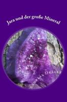 Jara und der gro�e Mineral: Der Adventskalender zum Vorlesen 1500812838 Book Cover