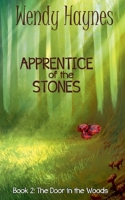 Apprentice of the Stones (The Door in the Woods) 0987643568 Book Cover