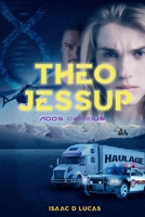 Theo Jessup, Teen Geneius B094T535CH Book Cover