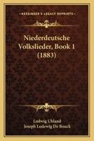 Niederdeutsche Volkslieder, Book 1 (1883) 1166718328 Book Cover