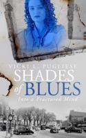 Shades of Blues: Into a Fractured Mind 069207323X Book Cover