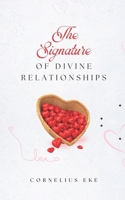 The Signature of Divine Relationships B0GV1GWY3J Book Cover