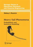 Heavy-Tail Phenomena: Probabilistic and Statistical Modeling (Springer Series in Operations Research and Financial Engineering) 1441920242 Book Cover