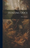 Hunting Dogs 1022472437 Book Cover