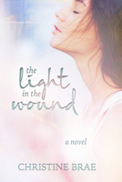 The Light in the Wound 1490449647 Book Cover