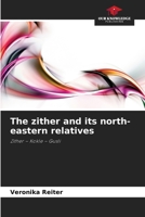 The zither and its north-eastern relatives 6209908985 Book Cover