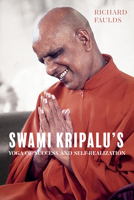 Swami Kripalu's Yoga of Success and Self-Realization 1958972703 Book Cover